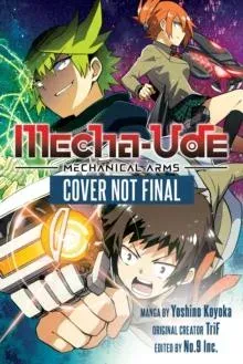 Mecha-Ude: Mechanical Arms (Volume 1)