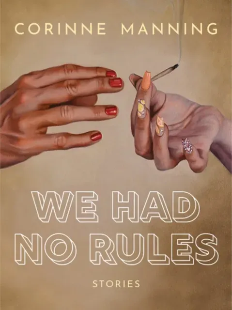 We Had No Rules