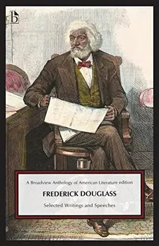 Frederick Douglass: Selected Writings and Speeches