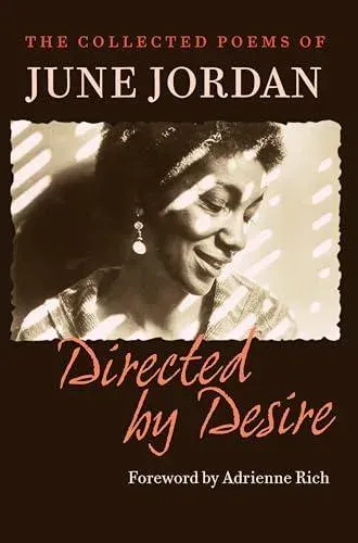 Directed by Desire : The Collected Poems of June Jordan