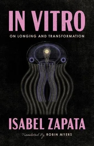 In Vitro : On Longing and Transformation