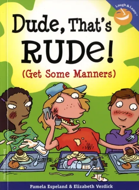 Dude, That's Rude!