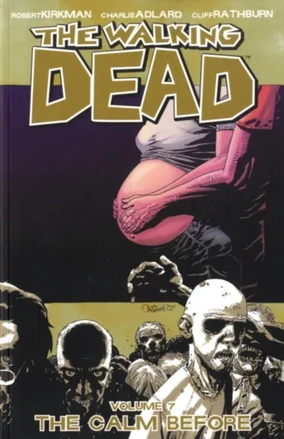 Walking Dead Volume 7: The Calm Before