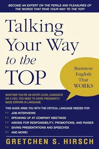 Talking Your Way to the Top : Business English That Works