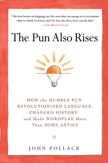 Pun Also Rises