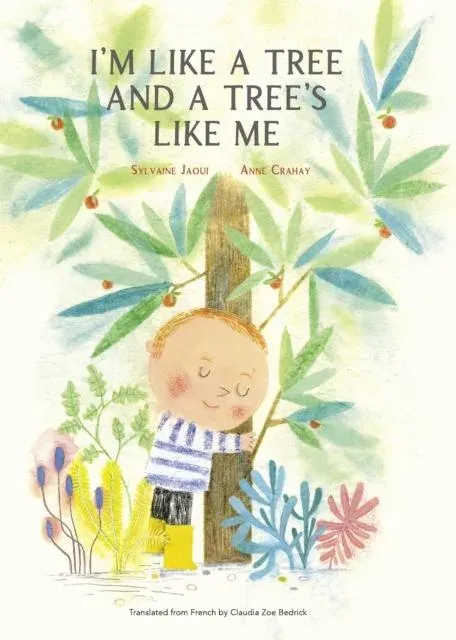I'm Like a Tree and a Tree's Like Me