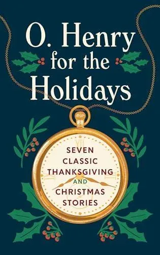O. Henry for the Holidays