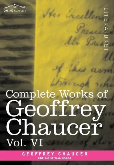 Complete Works of Geoffrey Chaucer, Vol.VI: Introduction, Glossary and Indexes (in Seven Volumes)