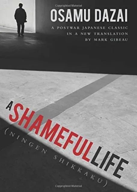 A Shameful Life : (Ningen Shikkaku)