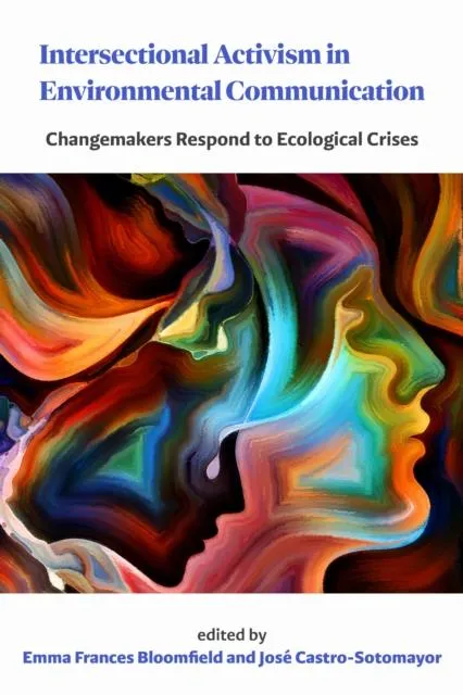 Intersectional Activism in Environmental Communication