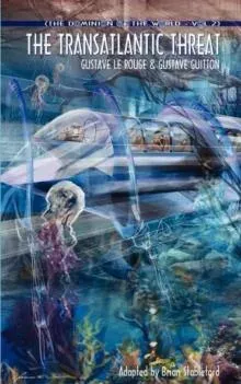 The Dominion of the World 2: The Transatlantic Threat