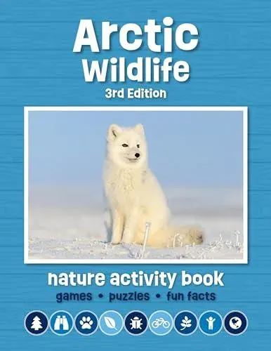 Arctic Wildlife Nature Activity Book, 3rd Ed