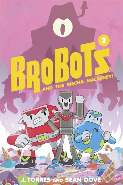 BroBots and the Mecha Malarkey!