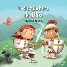 La Armadura de Dios: Efesios 6:10-18