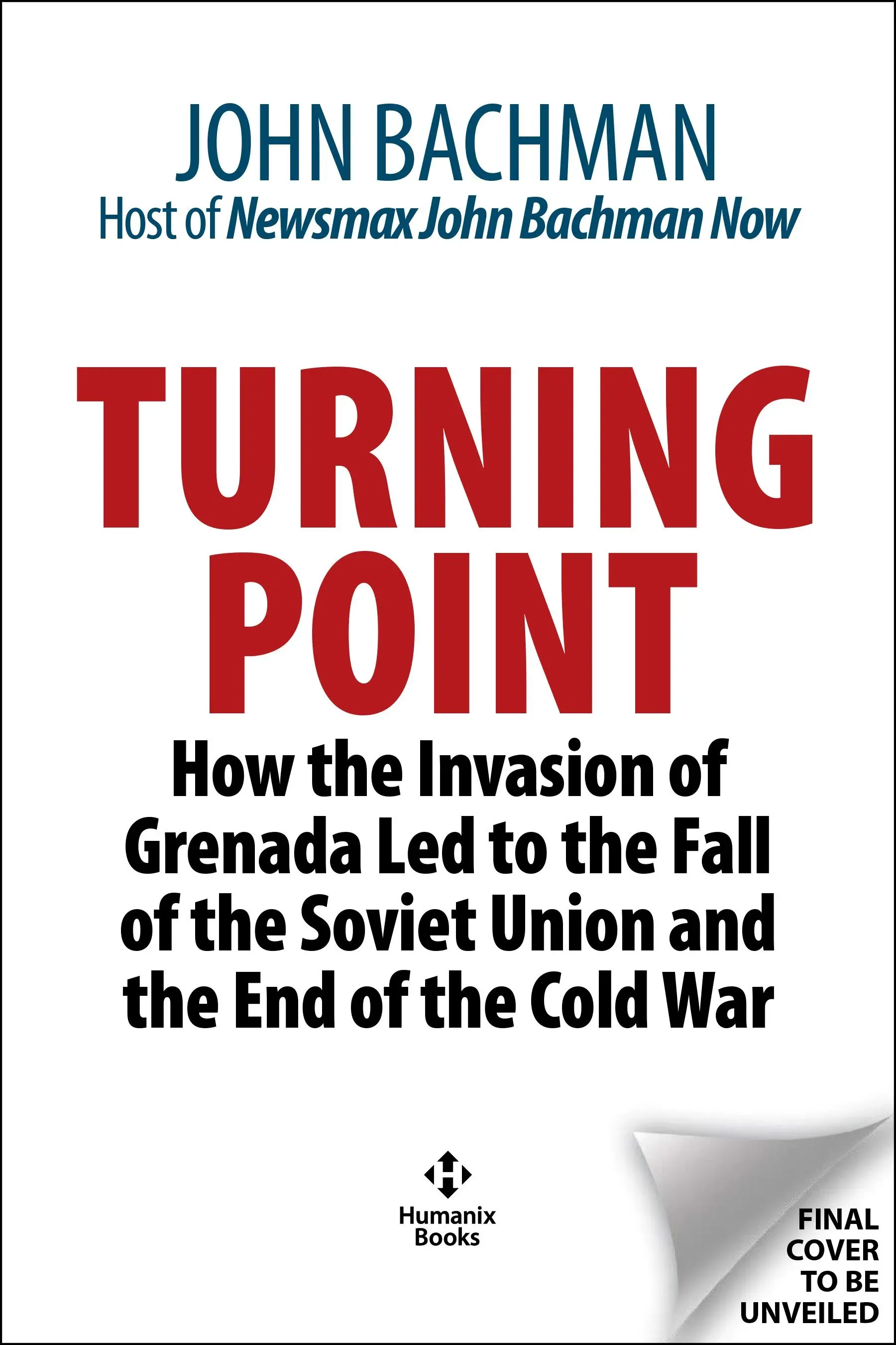 Turning Point : How Reagan Liberated Grenada and Won the Cold War