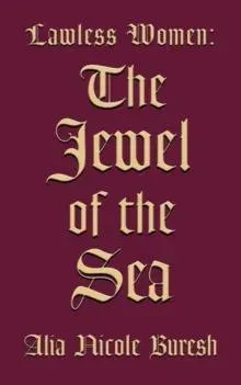 Lawless Women: The Jewel of the Sea