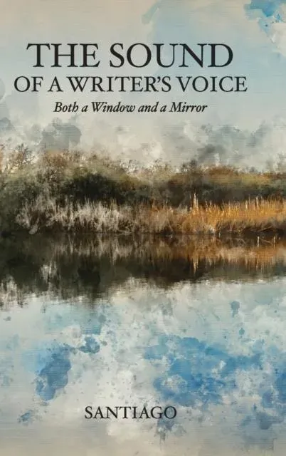 The Sound of a Writer's Voice: Both a Window and a Mirror