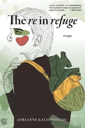 The Re in Refuge : Essays