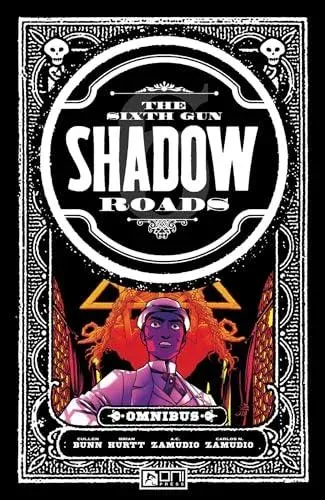 Sixth Gun: Shadow Roads Omnibus