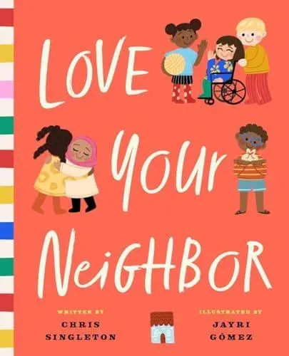 Love Your Neighbor