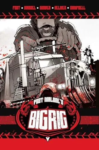Post Malone's BIG RIG Vol. 1