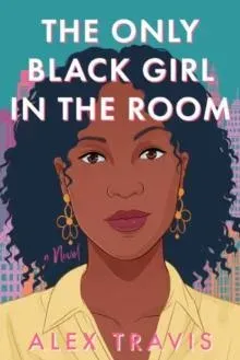 Only Black Girl in the Room