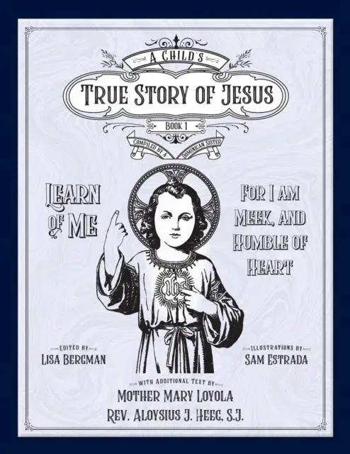 A Child's True Story of Jesus, Book 1