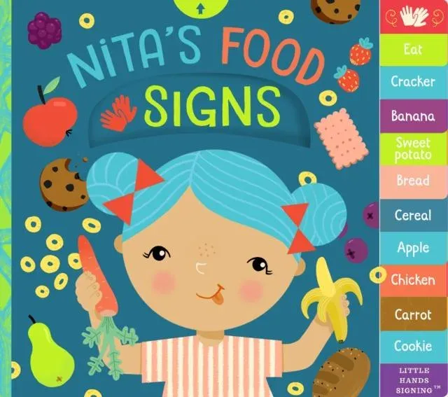 Nita's Food Signs : An Interactive ASL Board Book