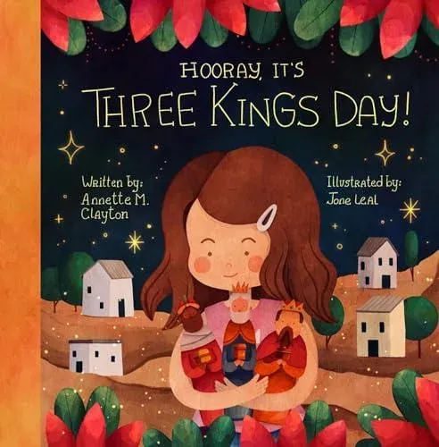 Hooray, It's Three Kings Day! : A Picture Book for Epiphany