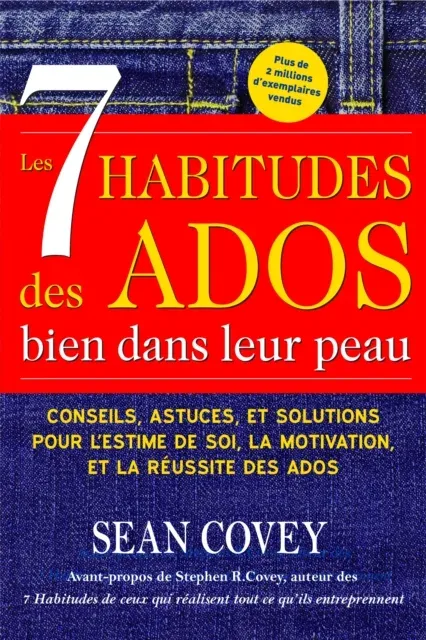 Les 7 Habitudes des Ados bien dans leur peau : (Livre ado)