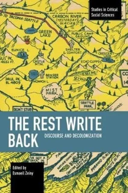The Rest Write Back : Discourse and Decolonization