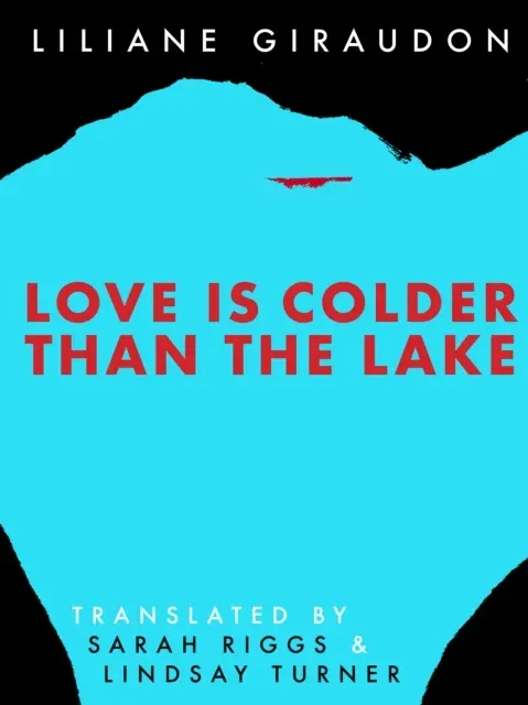 Love Is Colder Than the Lake