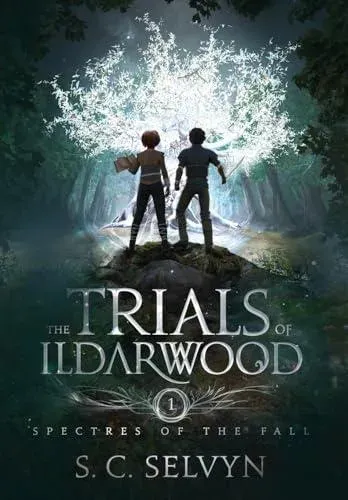 The Trials of Ildarwood: Spectres of the Fall