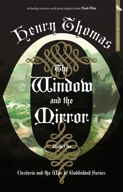 The Window and the Mirror : Book One: Oesteria and the War of Goblinkind