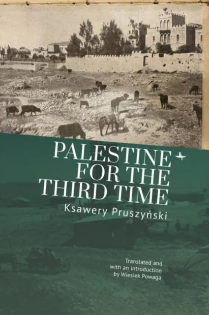 Palestine for the Third Time
