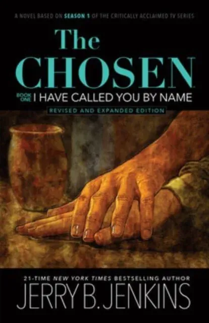 The Chosen : I Have Called You By Name (Revised and Expanded Edition)