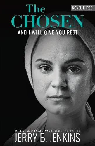 The Chosen Book Three: And I Will Give you Rest