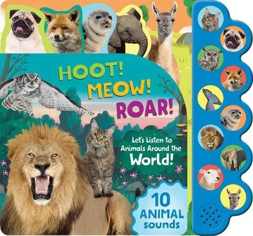 Hoot! Meow! Roar!