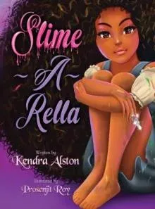 Slime-A-Rella