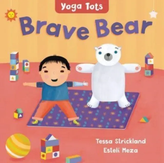 Yoga Tots: Brave Bear