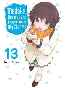 Medaka Kuroiwa Is Impervious to My Charms 13