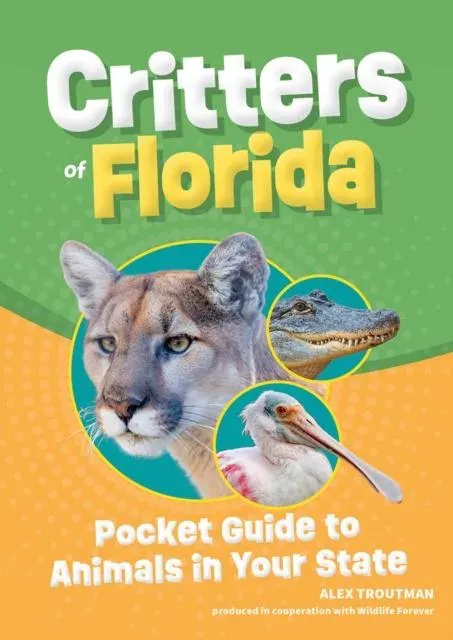 Critters of Florida : Pocket Guide to Animals in Your State