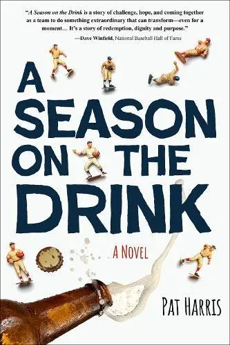 A Season on the Drink : A Novel