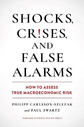 Shocks, Crises, and False Alarms : How to Assess True Macroeconomic Risk
