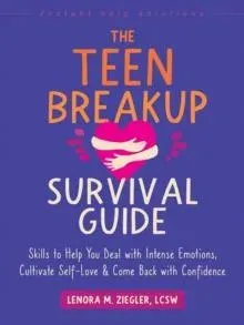 The Teen Breakup Survival Guide