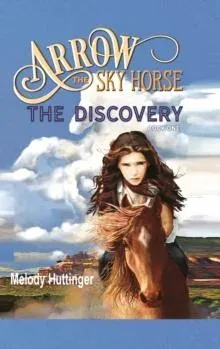 Arrow the Sky Horse: The Discovery