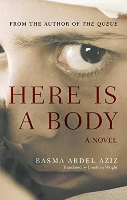 Here Is a Body : A Novel