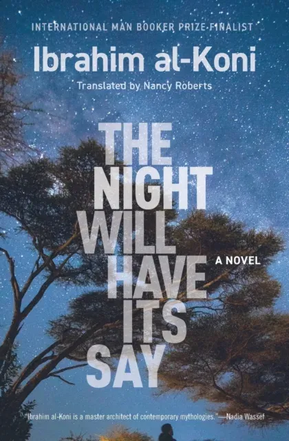 The Night Will Have Its Say : A Novel
