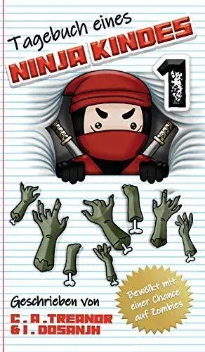 Tagebuch Eines Ninja Kindes: Bewölkt Mit Einer Chance Auf Zombies