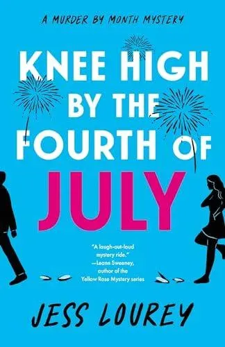 Knee High by the Fourth of July